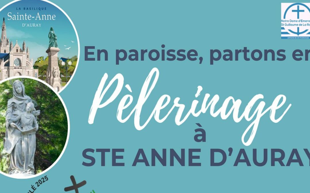 JUBILE 2025 : Pèlerinage à Sainte-Anne d’Auray