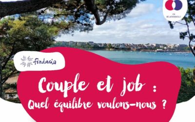 Couple et Job : quel équilibre voulons-nous ?